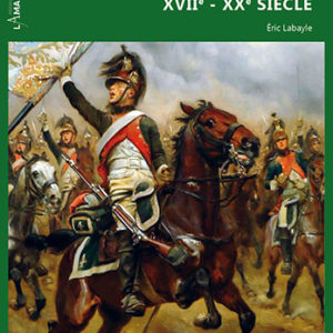 La cavalerie, XVIIe – XXe siècle