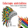 Coloriage amérindiens Edition Lamarque