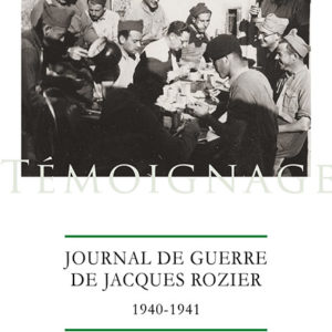 Journal de guerre de Jacques Rozier, 1940-1941