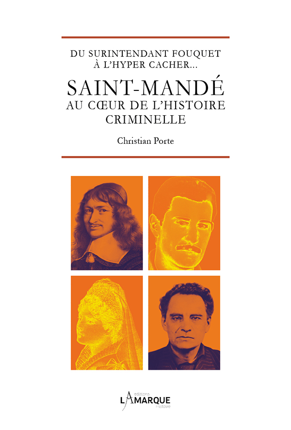 Saint-Mandé au coeur de l'histoire criminelle