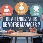 qu attendez vous de votre manager discussion candidat manager